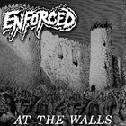 ENFORCED At The Walls album cover