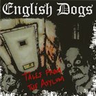 ENGLISH DOGS Tales From The Asylum album cover