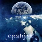 ENSHINE Origin album cover