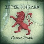 ENTER SHIKARI Common Dreads album cover