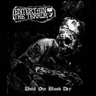 ENTERTAIN THE TERROR Until Our Blood Dries album cover