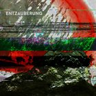 ENTZAUBERUNG Entzauberung album cover