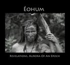 ÉOHUM Revelations, Aurora of An  Epoch album cover