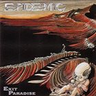 EPIDEMIC Exit Paradise album cover