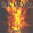 ERIC MEYER Fused album cover