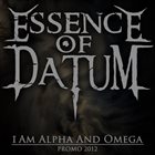 ESSENCE OF DATUM I Am Alpha and Omega album cover