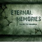 ETERNAL MEMORIES Bajo Tu Sombra album cover