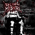 ETERNAL MYSTERY Flesh Separation album cover