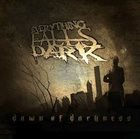 EVERYTHING FALLS DARK Dawn Of Darkness album cover