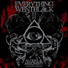 EVERYTHING WENT BLACK Altars & Arsonists album cover