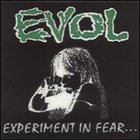 EVOL — Experiment in Fear album cover