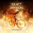 EXACT DIVISION Dirt Jumper album cover