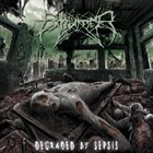 EXHUMER — Degraded by Sepsis album cover