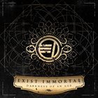EXIST IMMORTAL Darkness Of An Age album cover