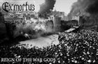 EXMORTUS Reign of the War Gods album cover