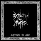 EXTINCTION OF MANKIND Baptised In Shit album cover