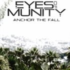EYES OF MUNITY Anchor The Fall album cover