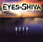 EYES OF SHIVA Deep album cover
