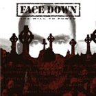 FACE DOWN The Will to Power album cover