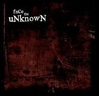 FACE THE UNKNOWN Face the Unknown album cover