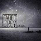 FADED GREY Pathfinder album cover