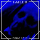 FAILED Demo 2015 album cover