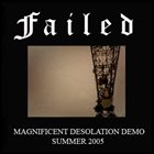FAILED Magnificent Desolation album cover