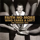 FAITH NO MORE Who Cares A Lot? The Greatest Hits album cover