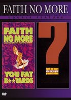 FAITH NO MORE — You Fat Bastards / Who Cares A Lot? album cover