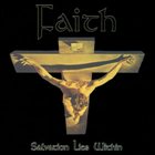 FAITH Salvation Lies Within album cover