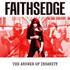 FAITHSEDGE The Answer of Insanity album cover