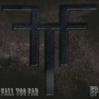 FALL TOO FAR Fall Too Far EP album cover