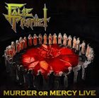 FALSE PROPHET Murder or Mercy Live 1990 album cover