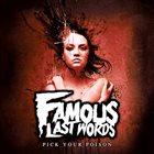 FAMOUS LAST WORDS Pick Your Poison album cover