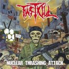 FASTKILL Nuclear Thrashing Attack album cover