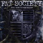 FAT SOCIETY Still Here To Piss You Off album cover