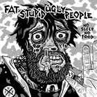 FAT STUPID UGLY PEOPLE No Sleep No Food album cover