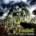 FATALIST (CA) The Depths of Inhumanity album cover