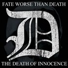 FATE WORSE THAN DEATH The Death of Innocence album cover