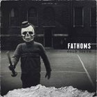 FATHOMS Cold Youth album cover