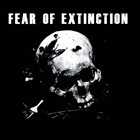 FEAR OF EXTINCTION Fear Of Extinction album cover