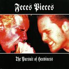 FECES PIECES The Pursuit Of Heaviness album cover