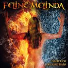 FELINE MELINDA Dance Of Fire And Rain album cover