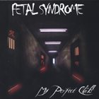 FETAL SYNDROME My Perfect Child album cover