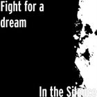 FIGHT FOR A DREAM In The Silence album cover