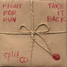 FIGHT FOR FUN Fight For Fun / Take It Back album cover