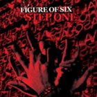 FIGURE OF SIX Step One album cover