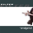 FILTER The Amalgamut album cover