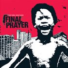 FINAL PRAYER Right Here, Right Now album cover