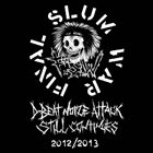 FINAL SLUM WAR D​-​beat Noize Attack Still Continues (2012​-​2013) album cover